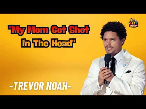 "My Mom Got Shot In The Head" - Trevor Noah | LFTF