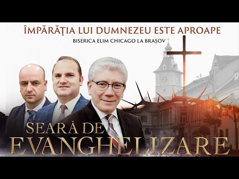Seară de evanghelizare l Împărăția lui Dumnezeu este aproape l Cristian Ionescu - Brașov