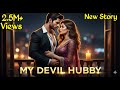 My Devil Hubby Episode 1 To 20 New Pocket Fm Story In Hindi Pocketfmnewstory Pocketfm