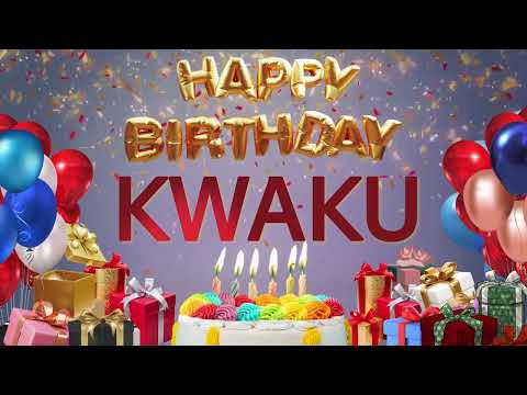 KWAKU - Happy Birthday Kwaku #Kwaku