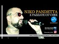 Niko Pandetta E Pazziate Co Core Ufficiale 2017