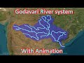 Godavari River System Detailed Explanation With Animation