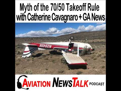 281 What is Wrong about the 70-50 Takeoff Rule with Catherine Cavagnaro + GA News