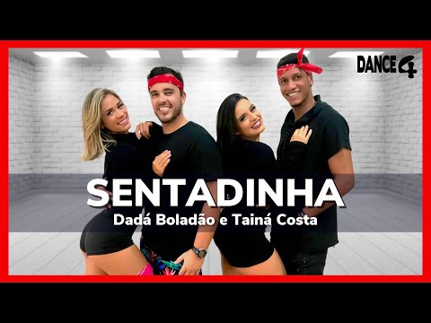 SENTADINHA - Dadá Boladão e Tainá Costa | Coreografia DANCE4