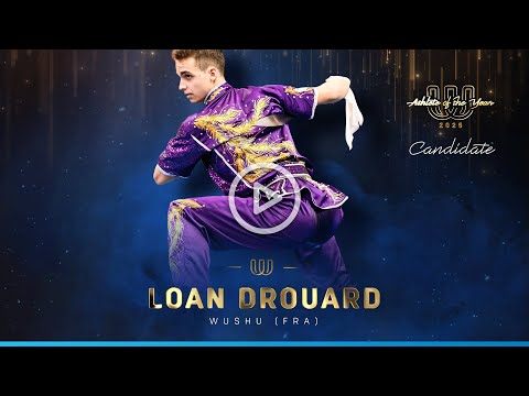 Loan Drouard (FRA) - Wushu Candidate for The World Games Athlete of the Year 2025