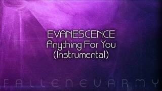 Evanescence - Anything For You (Instrumental)