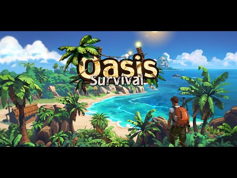 Видео Oasis Survival #1