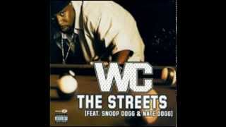 WC feat. Snoop Dogg &amp; Nate Dogg - The Streets [Remix]