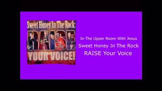 Sweet Honey In The Rock - In The Upper Room With Jesus (RAISE Your Voice)