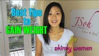 Best Tips to Gain Weight for Skinny Women