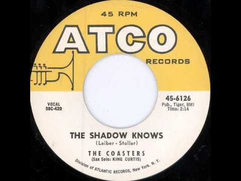 The Coasters   The Shadow Knows 1958