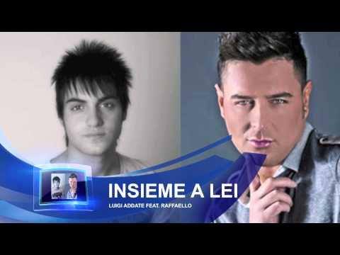 Luigi Addate ft. Raffaello - Insieme a Lei (Lyrics Video 2012)