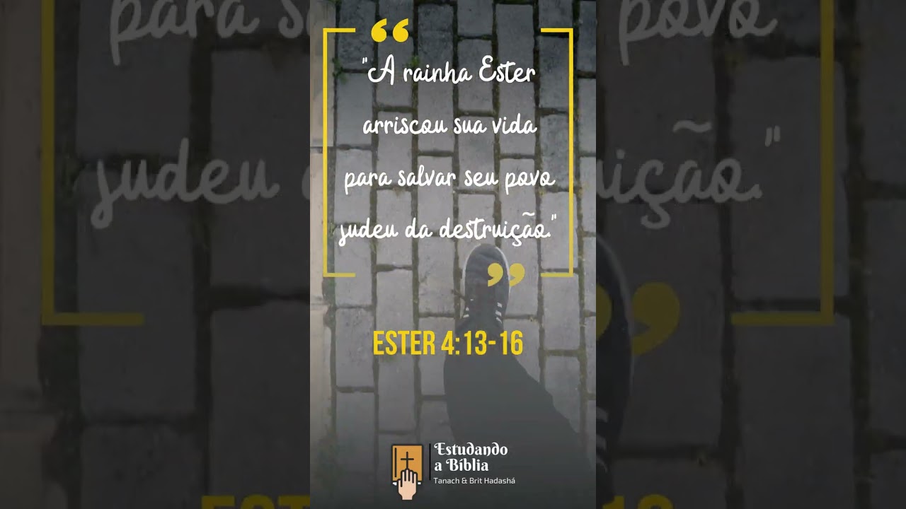 Curiosidades Ester 4:13