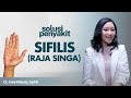 Penyakit Sifilis Penyebab Gejala Hingga Cara Mengatasi Kata Dokter 156