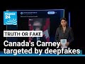 Canadian PM Carney Targeted By Viral Deepfakes On Social Media FRANCE 24 English