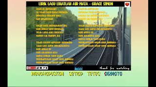 Download lagu LIRIK LAGU     LIHATLAH AIR MATA     GRACE SIMON 1 mp3