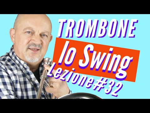 Lezione di Trombone #32 Lo Swing - approccio e come studiarlo
