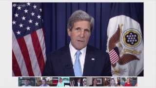 Hangouts at State with Secretary of State John Kerry - The U.S. in the World: What's In It for Us?