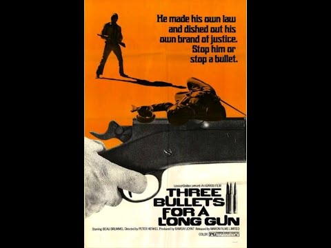 THREE BULLETS FOR A LONG GUN (THE FULL MOVIE)