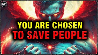 GOD'S CHOSEN ONES, GOD PUT YOU THROUGH HELL TO PREPARE YOU FOR SAVING THE WORLD! | CHOSEN BY GOD