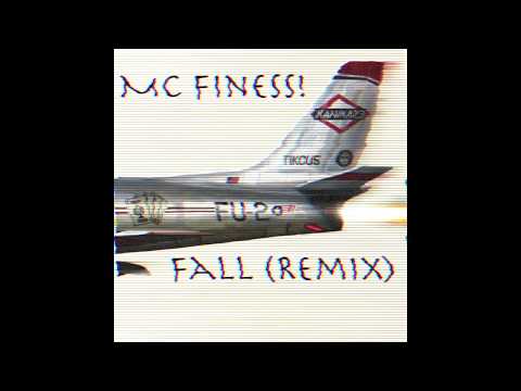 MC Finess!  (Fall Remix)