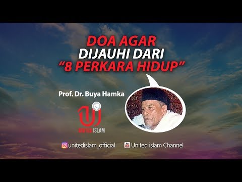Doa Agar Dijauhi Dari "8 Perkara Hidup" - Alm. KH. Buya Hamka