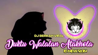 Download lagu DJ DUKTU WALALAN ATAKHOLA (BIL QUR'ANI SA'AMDHI) voc. Ayu Dewi Elmighwar VIRAL TIKTOK 🎶 mp3