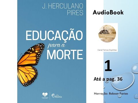 Educação para a morte (Aubiobook, Parte 1) (1/5)