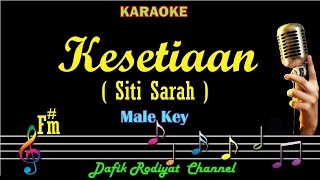 Download lagu Kesetiaan (Karaoke) Siti Sarah/ Nada Pria/ Cowok/ Male Key F#m mp3