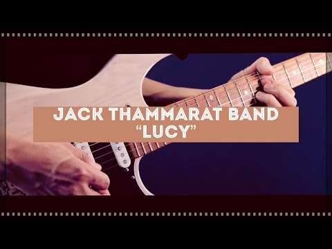 New​ Song! Jack Thammarat Band - Lucy (Original)
