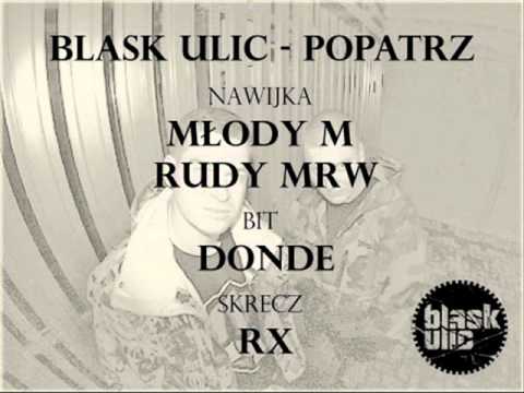 Blask Ulic - Popatrz prod. DonDe