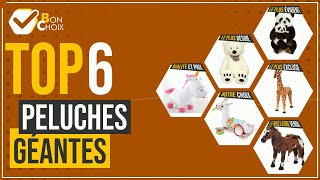 Peluches géantes - Top 6 - (BonChoix)