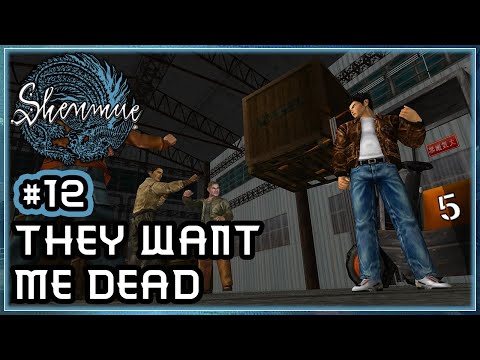 Shenmue 🏯｜PT.12 - They Want Me Dead｜Playthrough