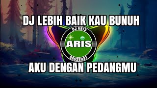 Download lagu ✅DJ LEBIH BAIK KAU BUNUH AKU DENGAN PEDANGMU (PASRAH) REMIX TERBARU FULL BASS 2022 mp3 Download lagu ✅DJ LEBIH BAIK KAU BUNUH AKU DENGAN PEDANGMU (PASRAH) REMIX TERBARU FULL BASS 2022 mp3