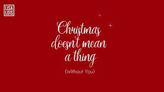 Lisa Lois - Christmas Doesn&#39;t Mean a Thing (Audio)