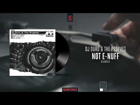 DJ Duro & The Prophet - Not E-Nuff (Official Audio)