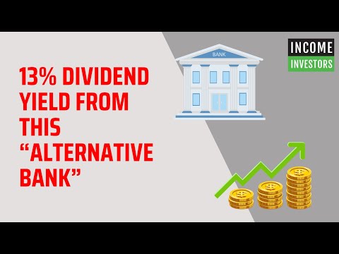 13% Dividend Yield from this “Alternative Bank”