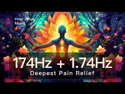174Hz + 1,74Hz Tiefe Schmerzlinderung | Physische & Emotionale Heilung | Abbau v. Stress & Spannung