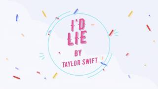 I&#39;d Lie Lyrics