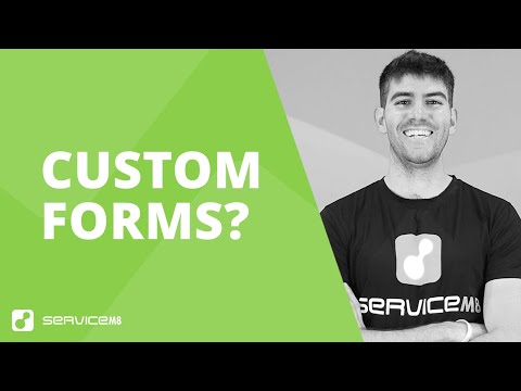 Can the Forms in ServiceM8 be customised?