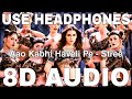Aao Kabhi Haveli Pe 8D Audio Stree Kriti Sanon Badshah Nikhita Gandhi Sachin Jigar