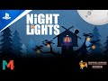 Night Lights - Launch Trailer | PS5, PS4