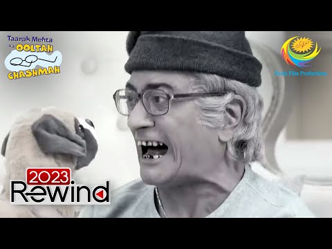 Bapuji's shocking reaction | Taarak Mehta Ka Ooltah Chashmah | Rewind 2023
