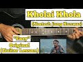 Kholai Khola - Neetesh Jung Kunwar | Guitar Lesson | Easy Chords | (Capo 5)