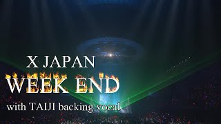 X Japan - Week End &#39;95 ver（with TAIJI&#39;s backing vocal HD 歌詞付）