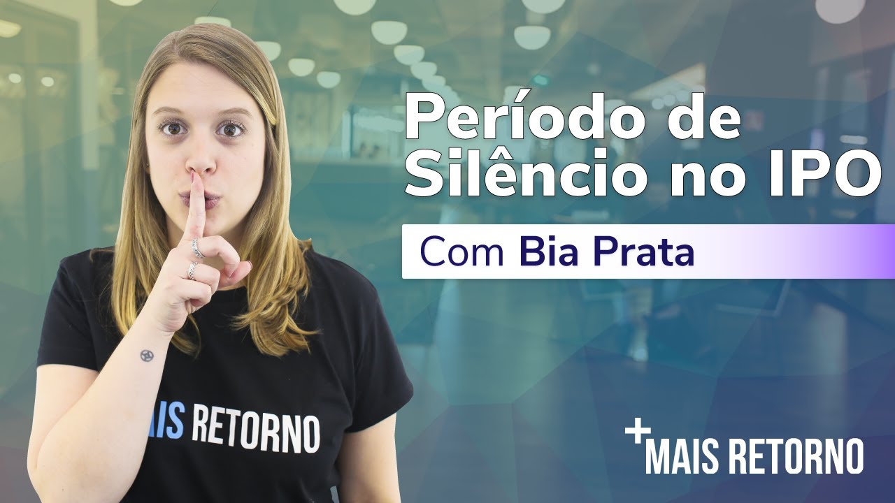 Período de silêncio no IPO – Descomplica #45