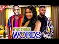 THE THREE WORDS (FULL MOVIE) - WATCH MAURICE SAM/SONIA UCHE/NONSO BASSY ON THIS ROMANTIC MOVIE -2023