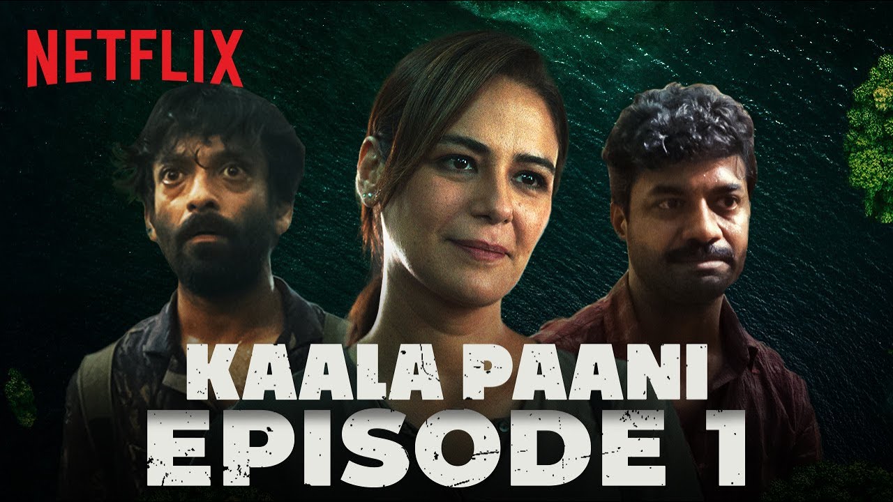 Exclusive 1st Episode of Kaala Paani | Mona Singh, Ashutosh Gowariker, Sukant Goel, Vikas Kumar