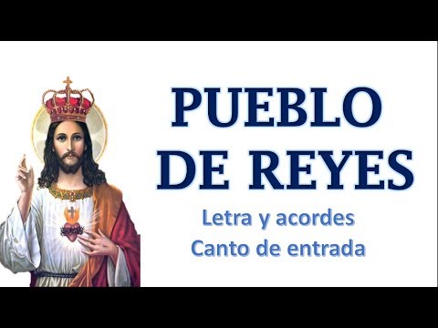 Pueblo De Reyes - Música Católica