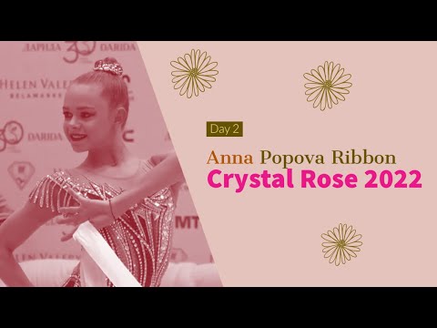 Anna Popova Ribbon 2022 - Crystal Rose Minsk 2022
